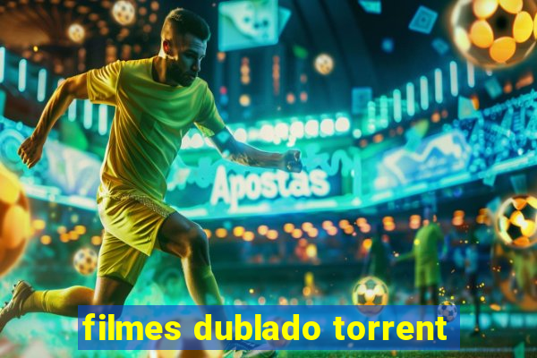 filmes dublado torrent